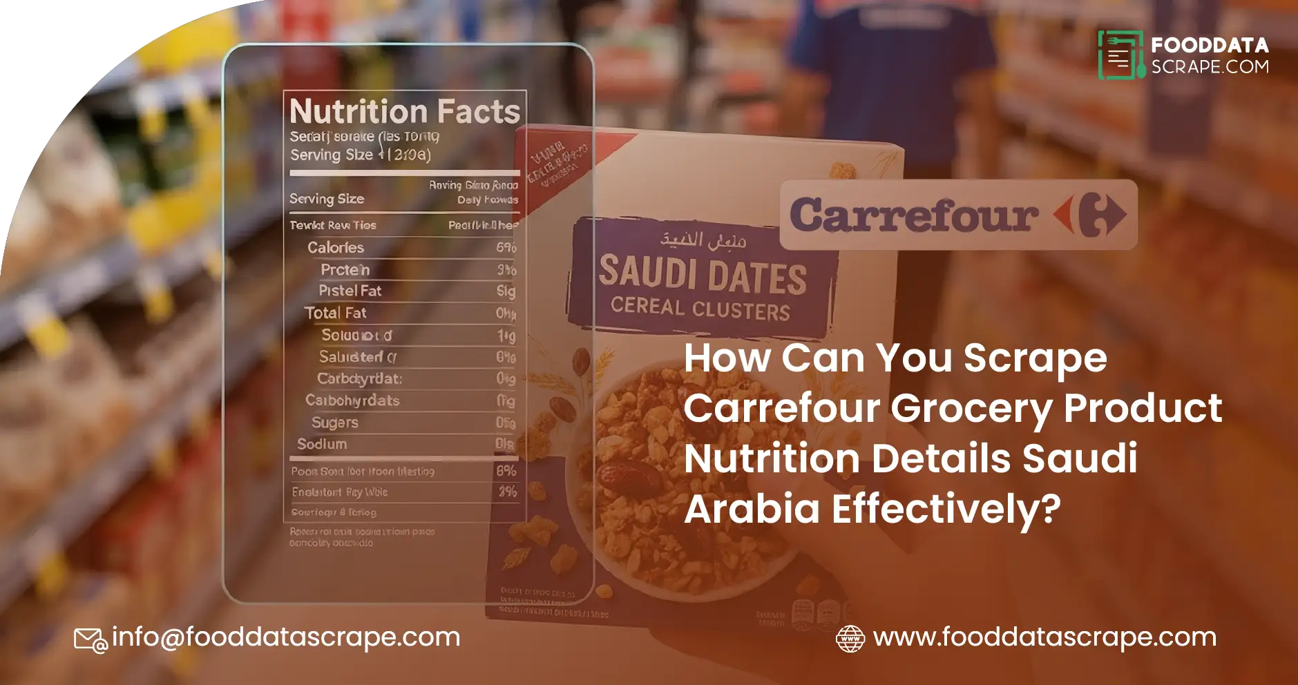 How Can You Scrape Carrefour Grocery Product Nutrition Details Saudi Arabia Effectively
